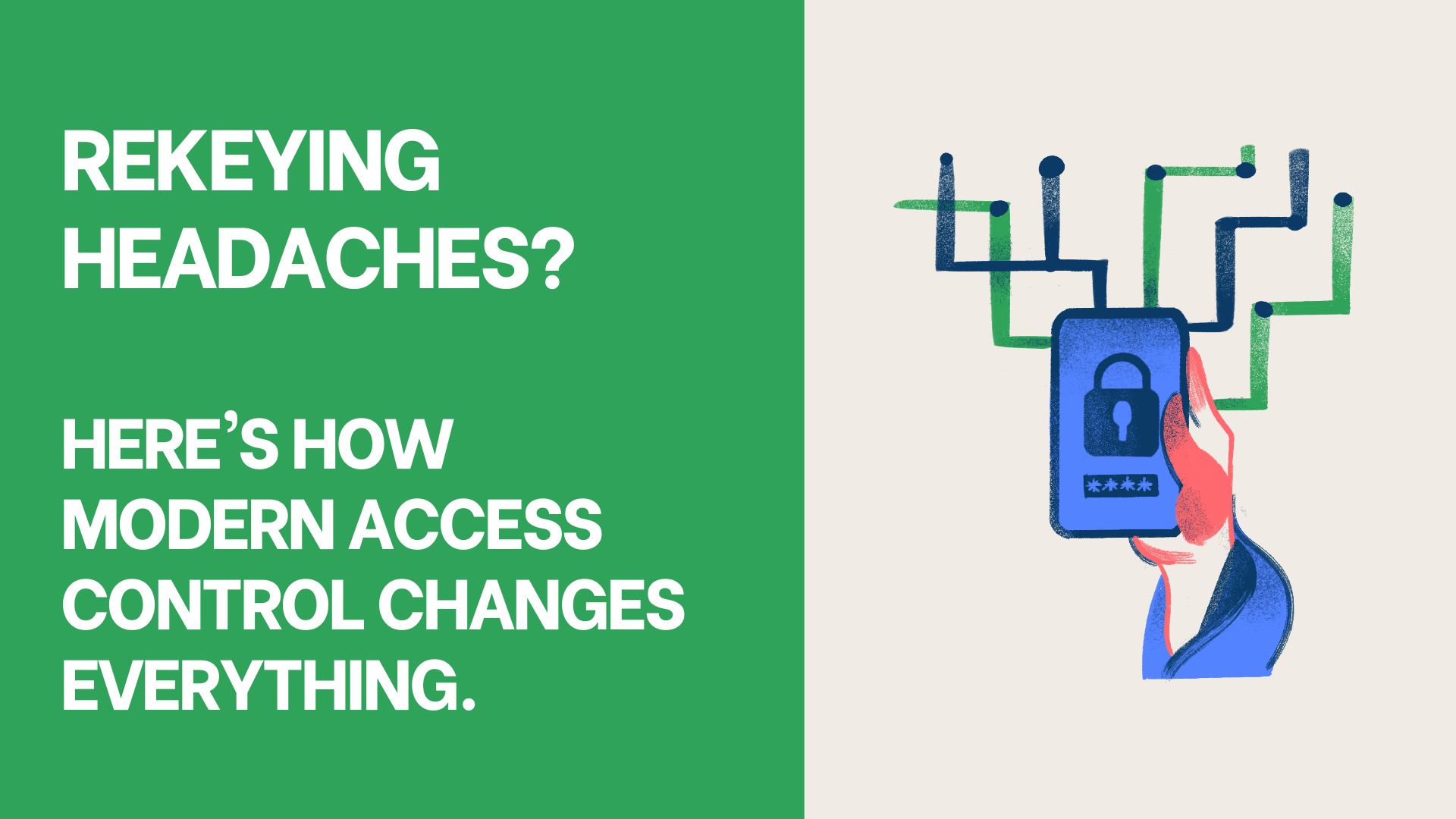 Rekeying Headaches? Here's How Modern Access Control Fixes Everything.